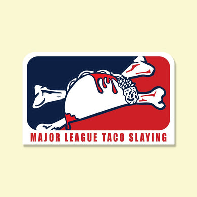 Major League Taco Slayer