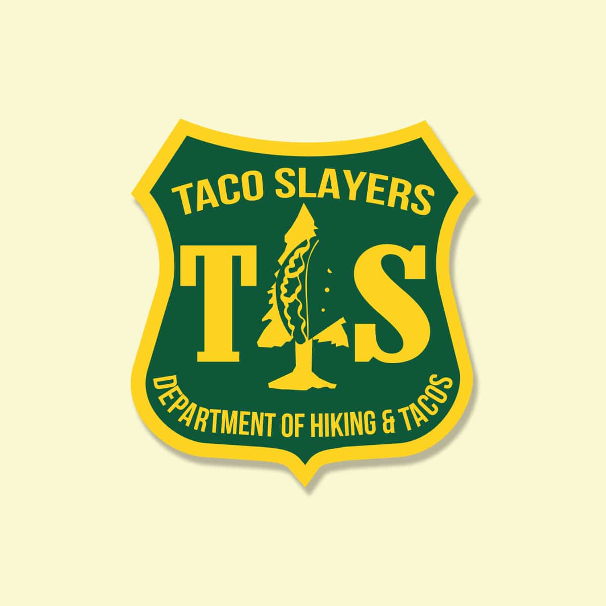 Taco Slayer Dept of Hiking and Tacos